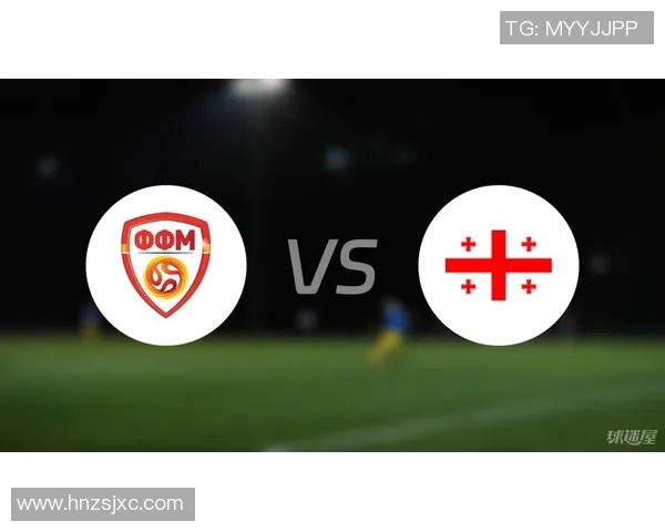 格鲁尼亚与北马其顿的激烈对决展现足球魅力与团队精神